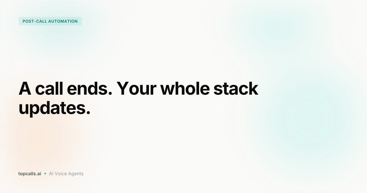 Cover Image for How to Automate Post-Call Workflows Without Code