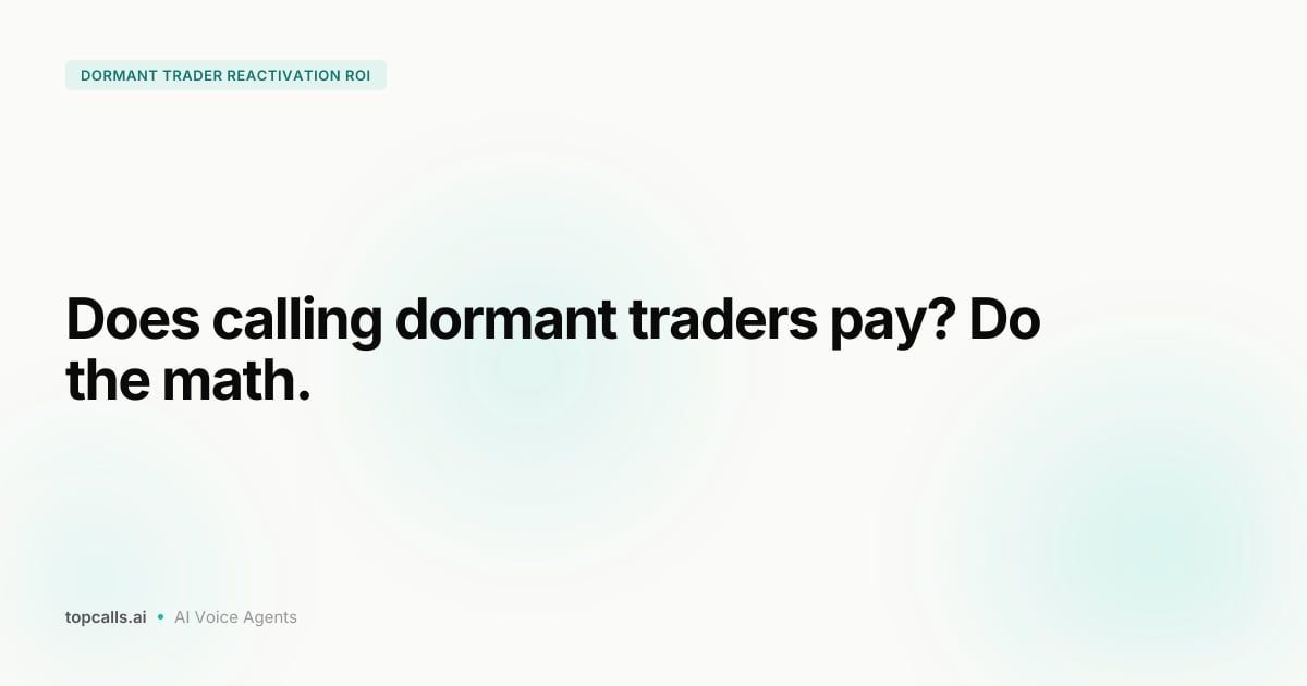 Cover Image for How to Calculate Dormant Trader Reactivation ROI