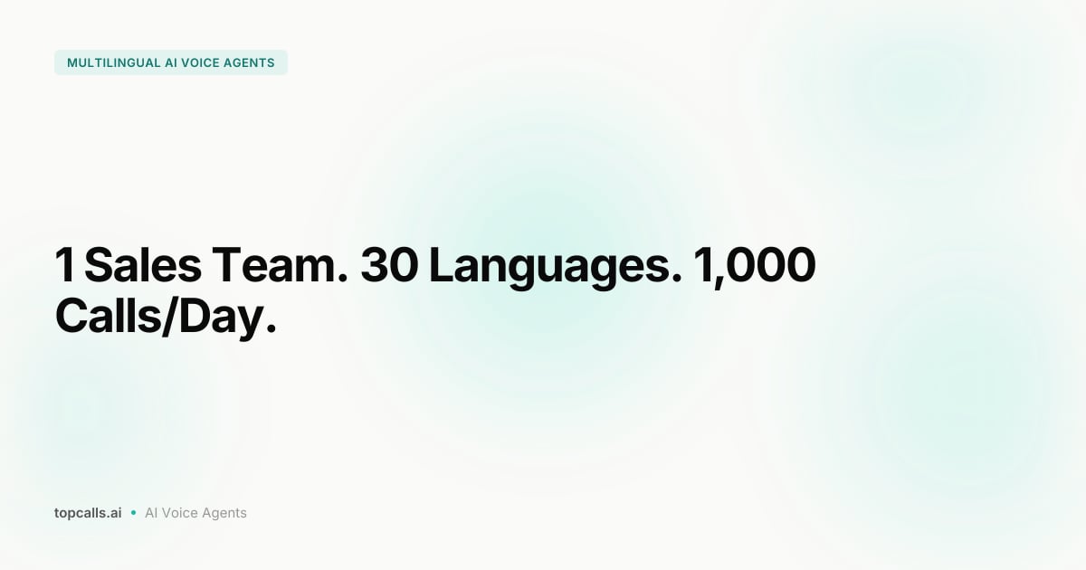Cover image for Multilingual AI Voice Agents: Run Outbound Sales Calls in 30+ Languages