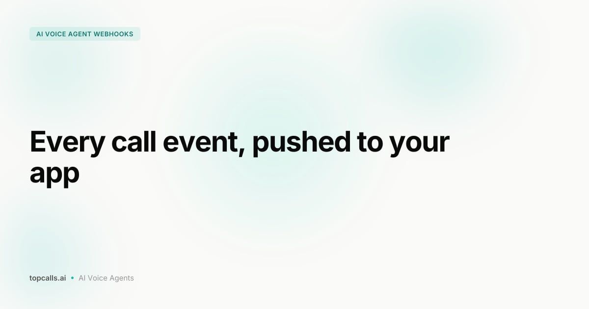 Cover Image for AI Voice Agent Webhooks and API: Push Call Events Anywhere