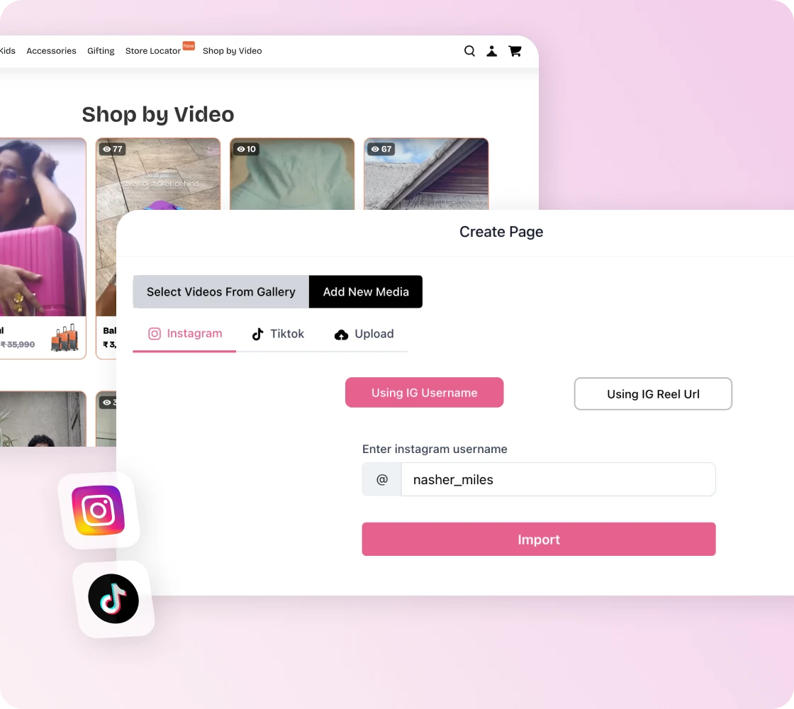 Add videos from Instagram or TikTok instantly | Whatmore