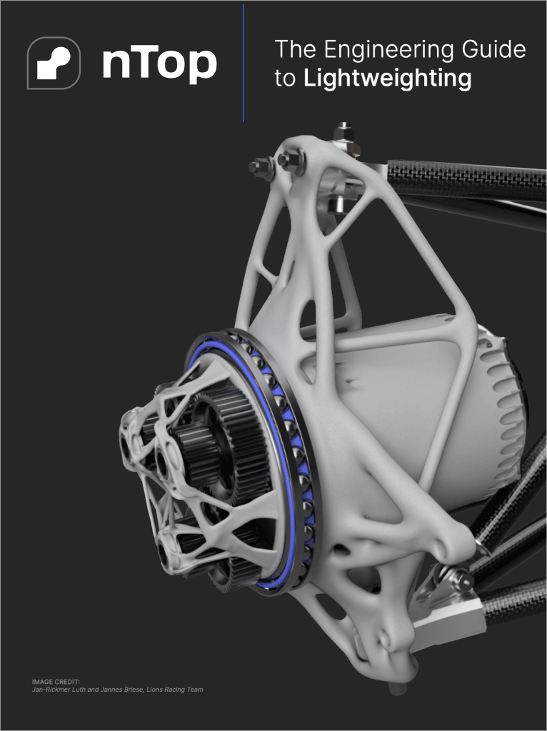 The Engineering Guide To Lightweighting | NTop | NTop