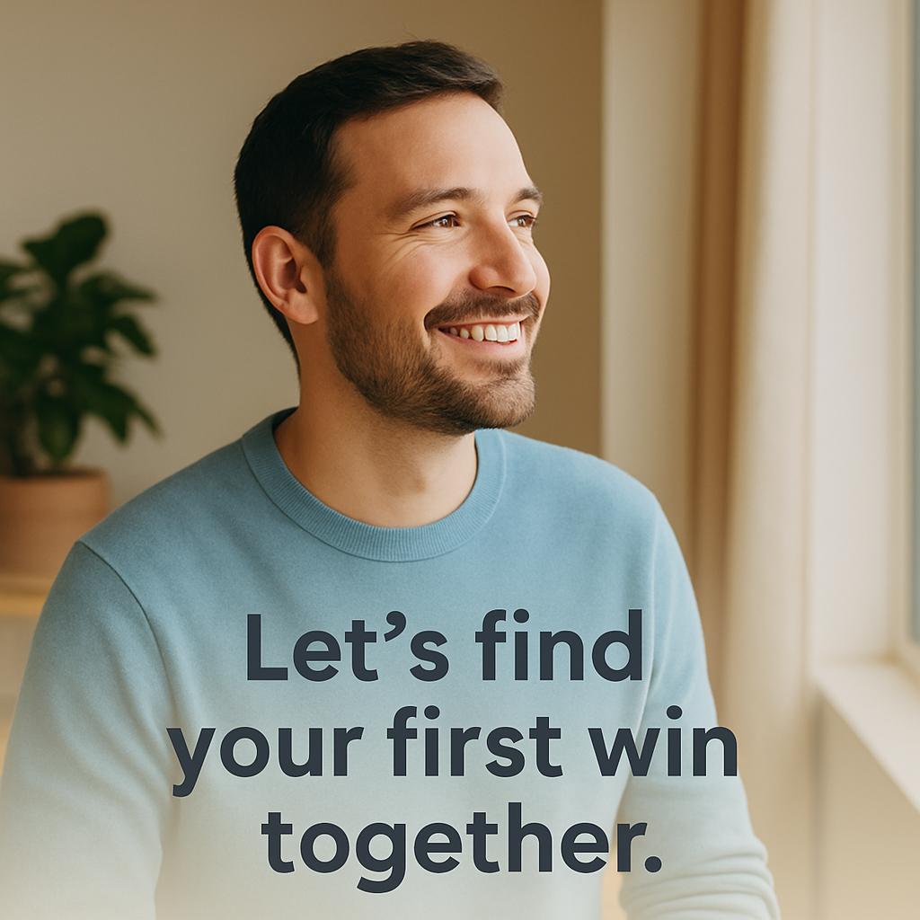 Smiling man in a light blue sweater looking out a window, with text that reads “Let’s find your first win together.”