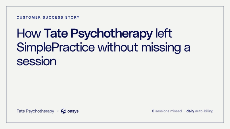 Tate Psychotherapy × Oasys — customer success story