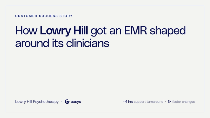 Lowry Hill Psychotherapy × Oasys — customer success story