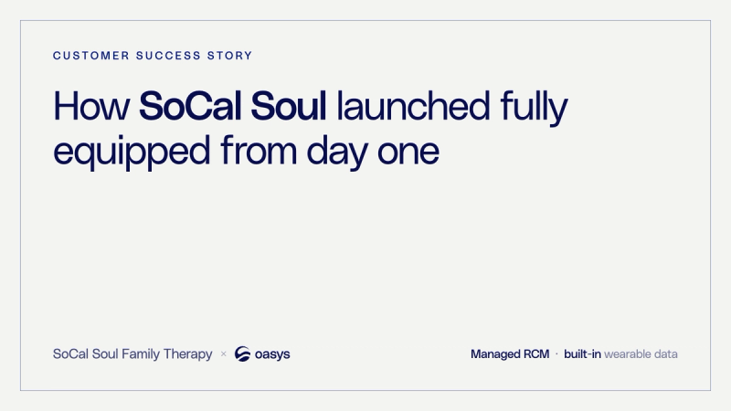 SoCal Soul Family Therapy × Oasys — customer success story