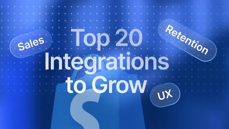 20 Best Shopify Integrations to Grow UX, Sales, and Retention