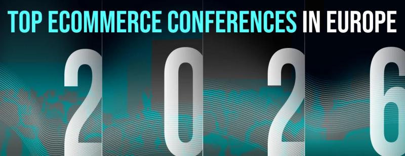 European ecommerce conferences you can't miss in 2026