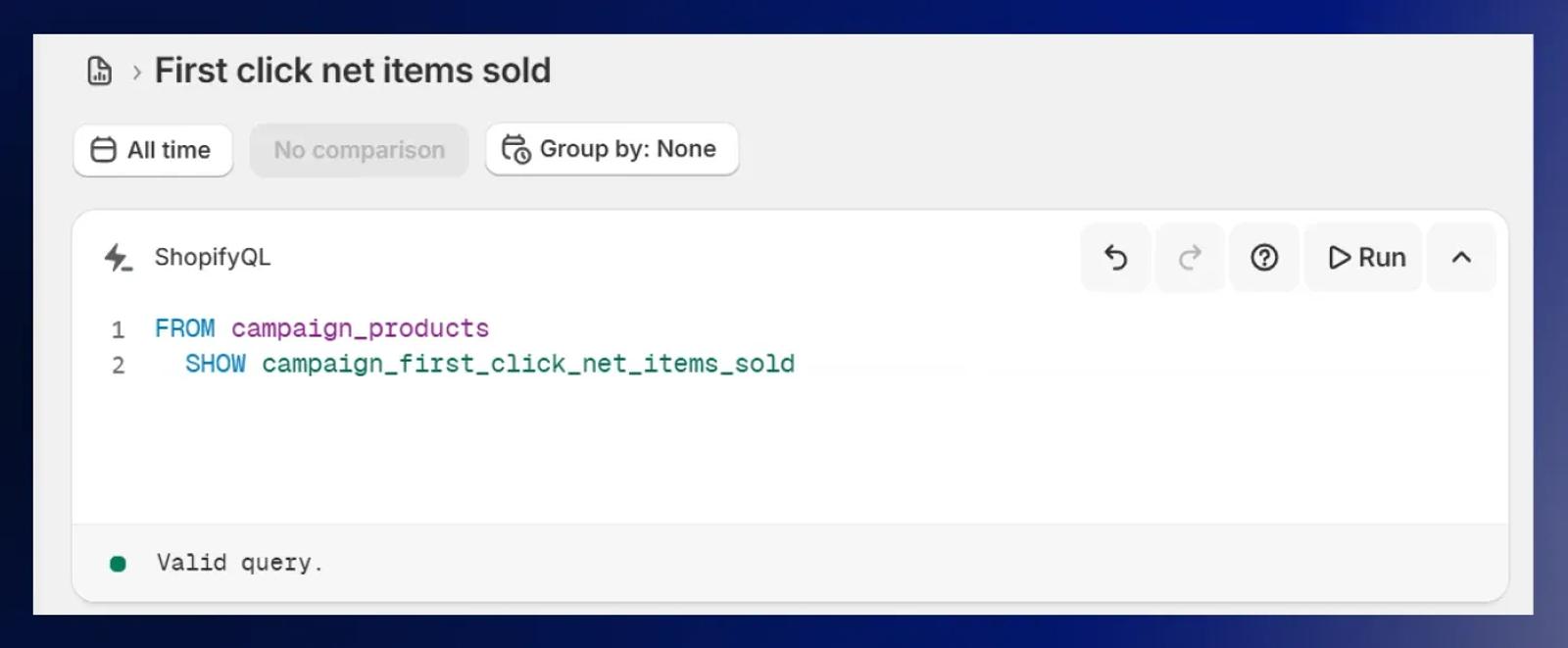 Use ShopifyQL to query your store data from any analytics report