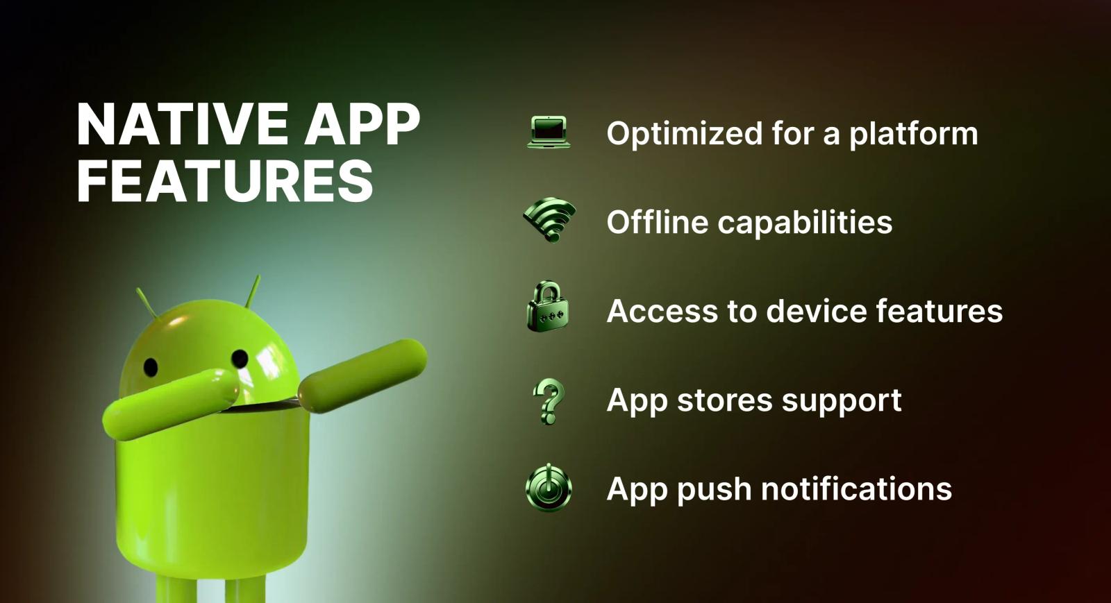 Native app features