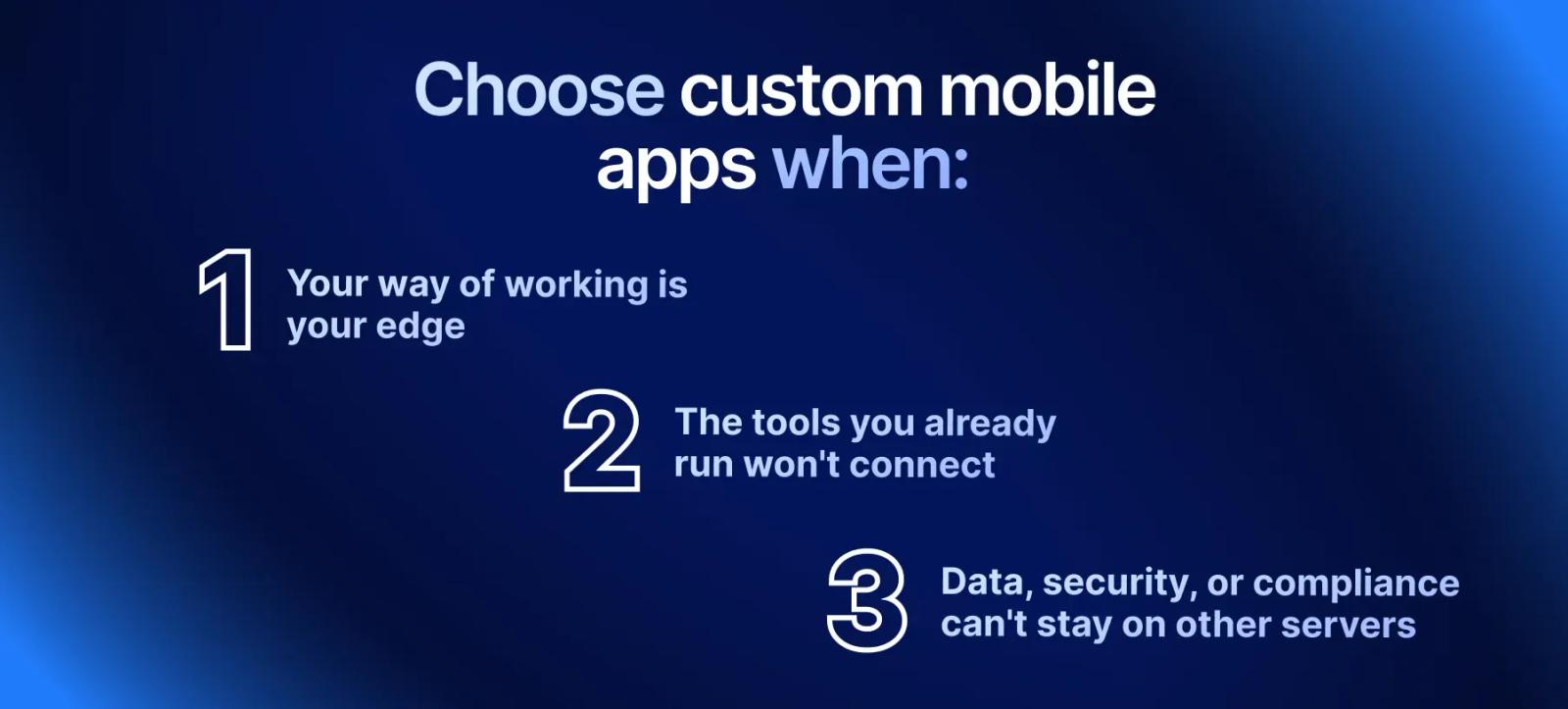 When do you need custom mobile apps