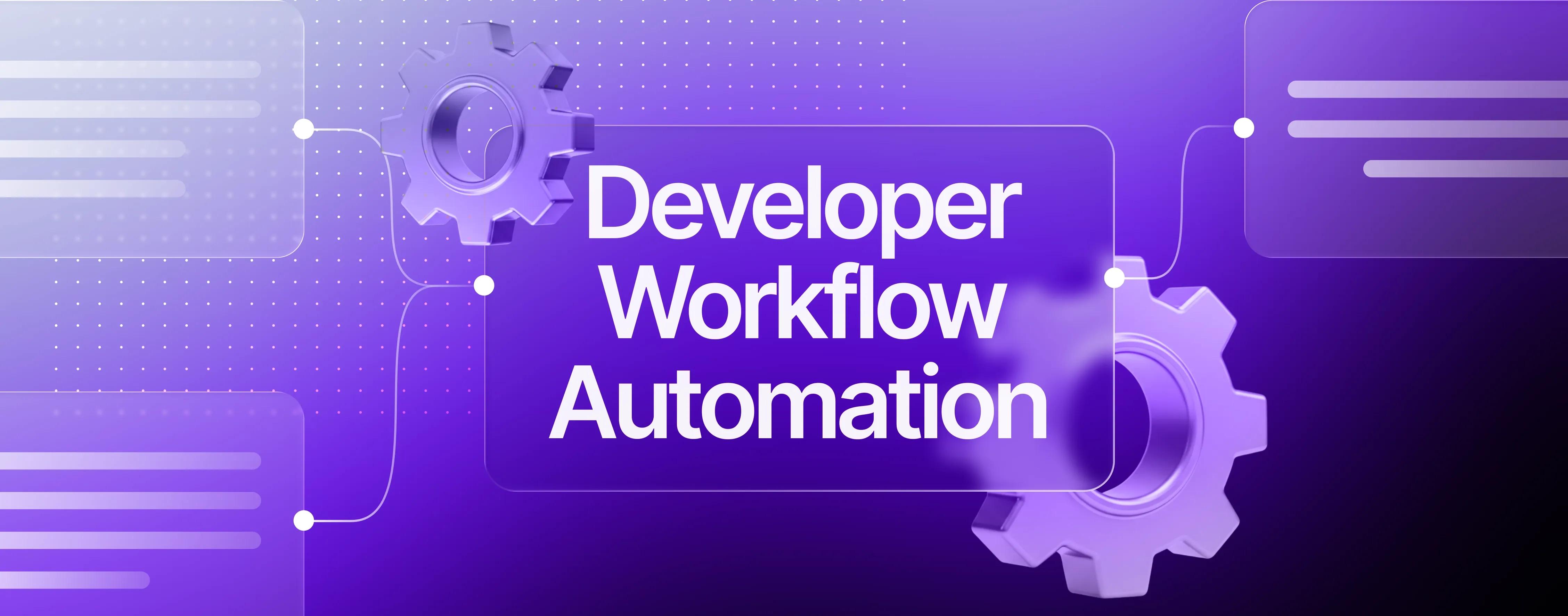 AI in developer workflow automation AI in developer workflow automation