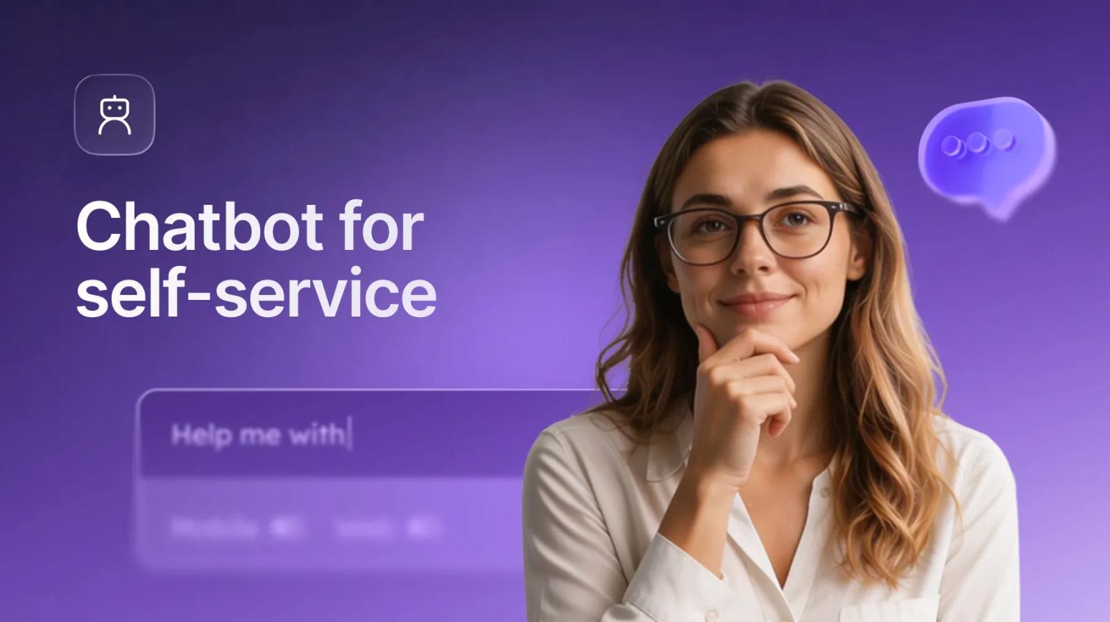 AI-powered chatbot for self-service