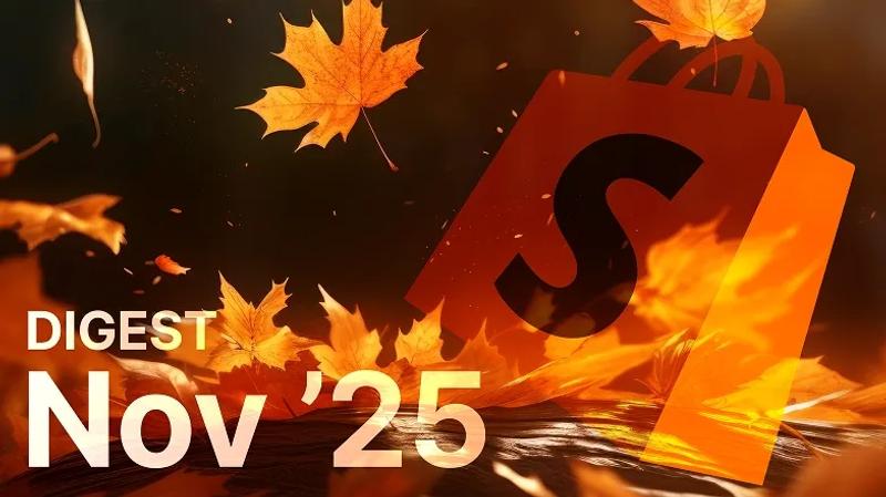 Shopify November '25 Digest