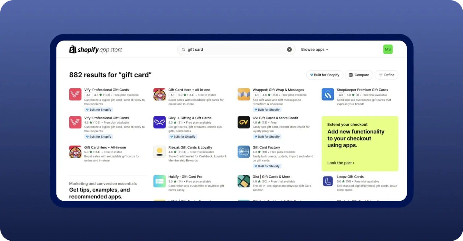 The Shopify App Store has a wide range of apps to help you create gift cards