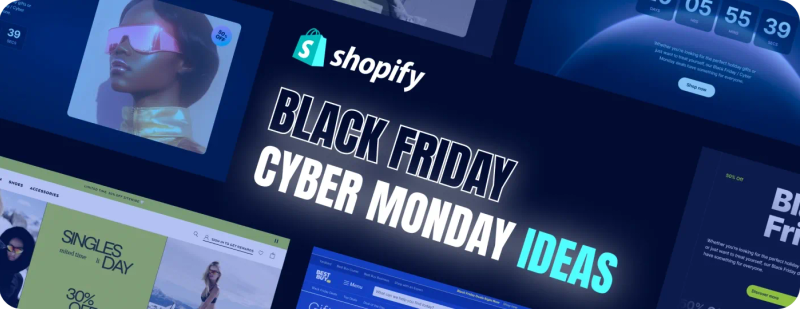 Shopify Black Friday Cyber Monday Ideas