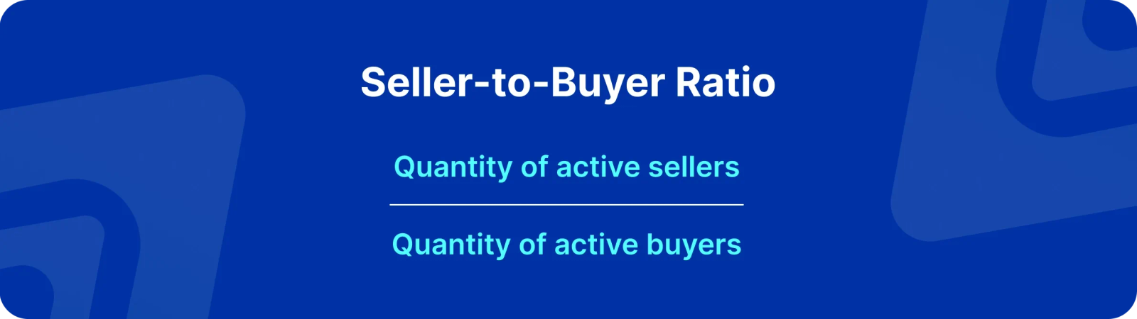 Seller-to-Buyer Ratio