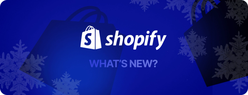 Shopify February 2025 Updates and New Features Shopify February 2025 Updates and New Features