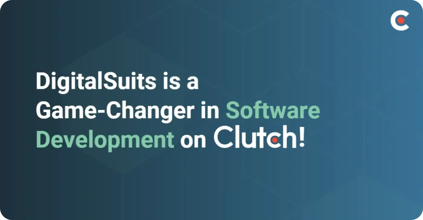 DigitalSuits is a Game-Changer in Software Development on Clutch DigitalSuits is a Game-Changer in Software Development on Clutch