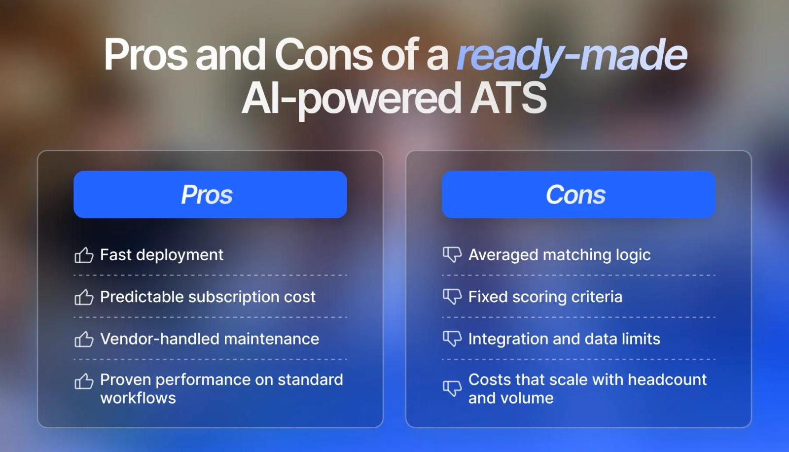 Pros and cons of a ready-made AI-powered ATS