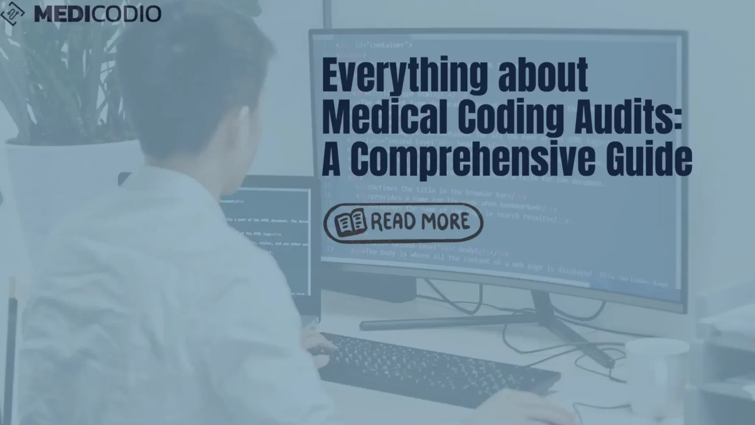 Everything about Medical Coding Audits: A Co… | MediCodio AI