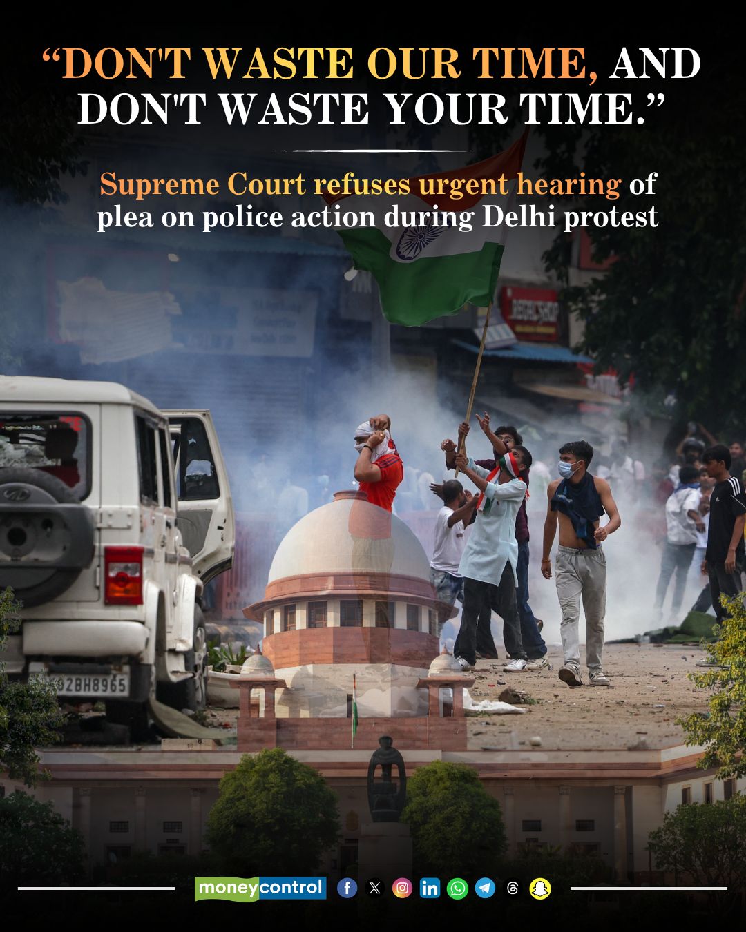 सुप्रیم कोर्ट ने प्रदर्शनकारियों पर पुलिस कार्रवाई का फैसला किया, दिल्ली हाई कोर्ट ने भी तत्काल सुनवाई से इनकार किया