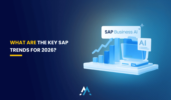 2026 SAP Trends: From Planning to Action on S/4HANA