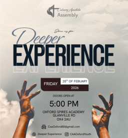 Calvary Apostolic Assembly presents ‘Deeper Experience’ — a worship night of intimacy, renewal, and pursuing God, on February 20, 2026, 5 PM at Oxford Spires Academy, Oxford.