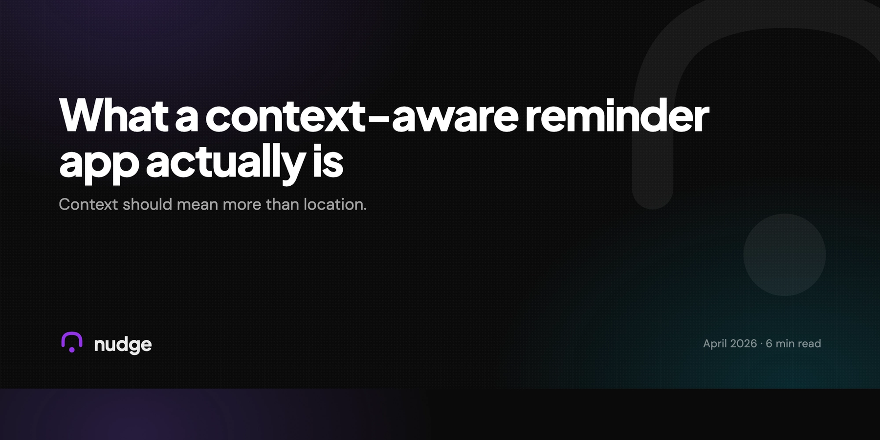 What a context-aware reminder app actually is