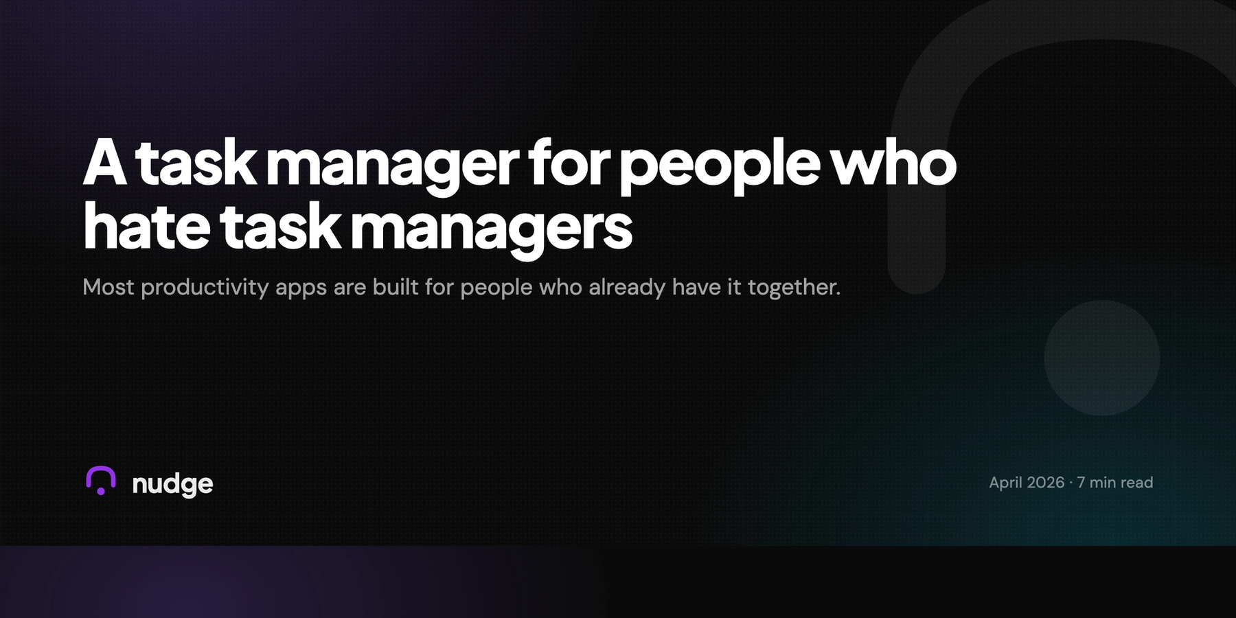 I built a task manager for people who hate task managers