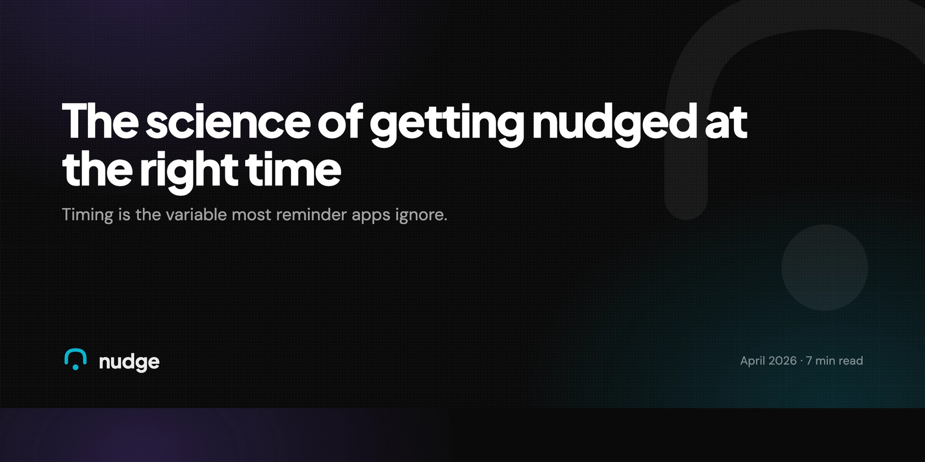The science of getting nudged at the right time