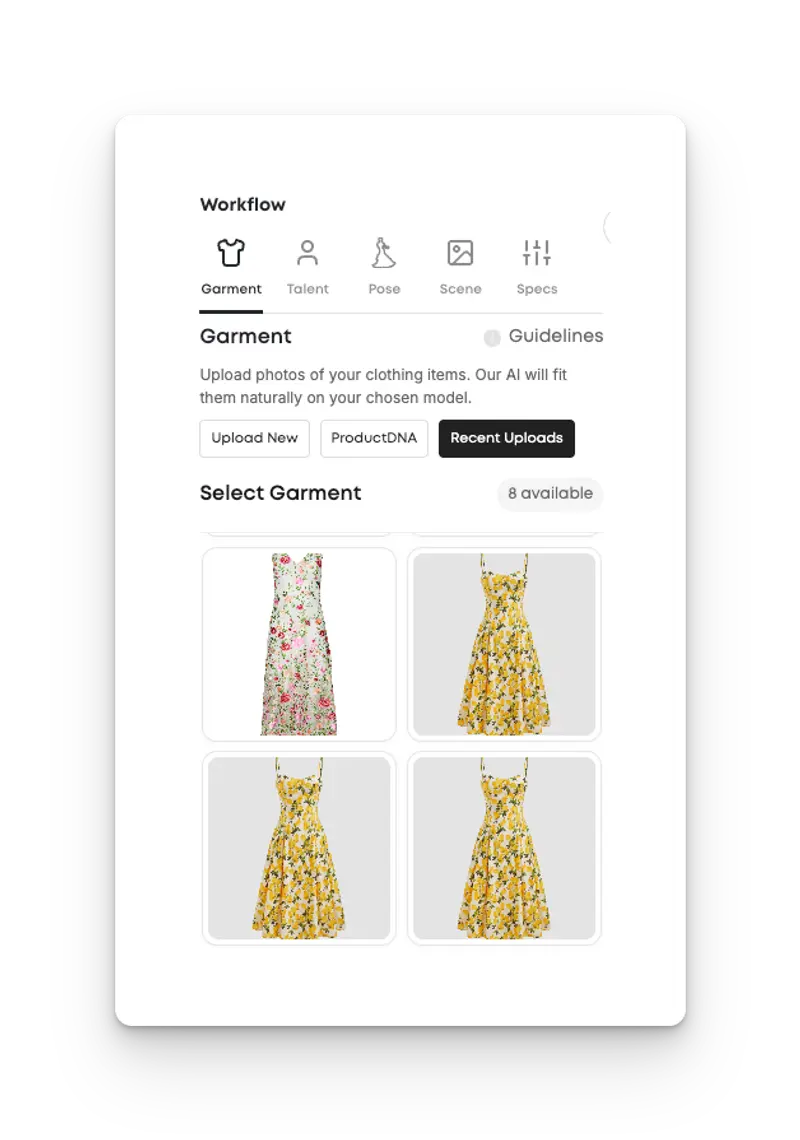 Garment selection screen in a fashion AI platform. It displays a section labeled "Workflow" with tabs for Garment, Talent, Pose, Scene, and Specs. The user is viewing the Garment tab with options to upload, select from ProductDNA, or view recent uploads. Four floral dresses are shown as selectable garments.