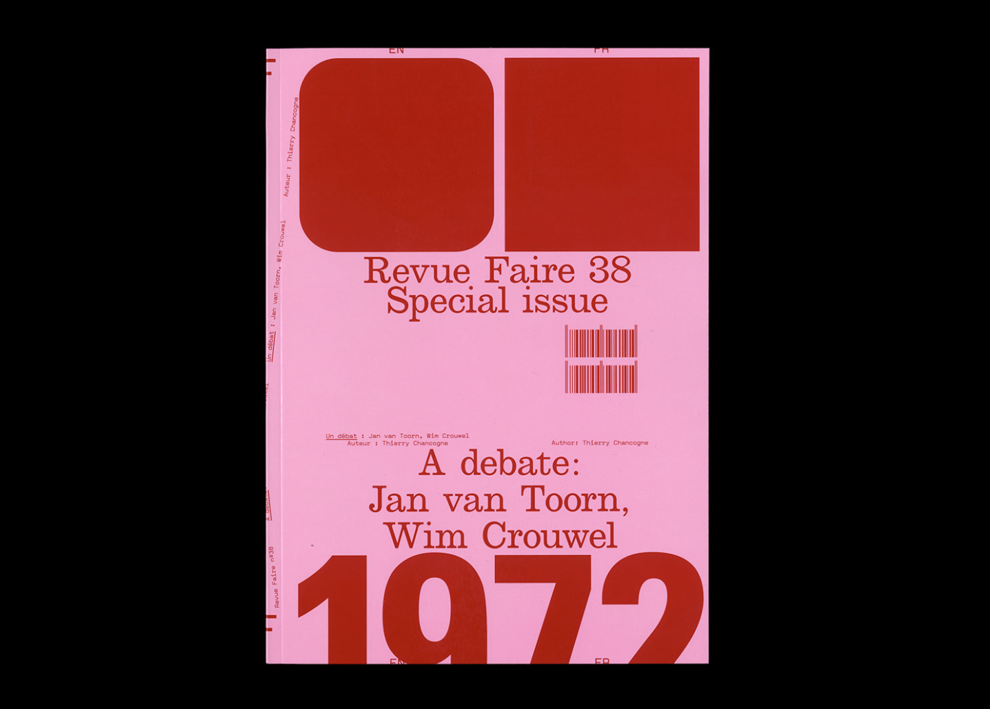 Revue Faire n°38 — Special Issue: A debate: Jan Van Toorn / Wim Crouwel