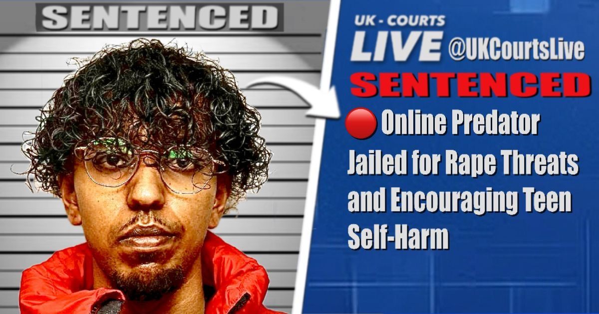 🔴 DIGITAL DEVIANT JAILED: MAN URGED SELF-HARM AND THREATENED RAPE