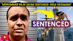 CHILD GROOMER: MOHAMMED BAJU SALIM SENTENCED TO 29 MONTHS: