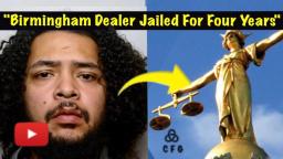 "Birmingham Drug Dealer Sentenced to Four Years for Class A Drug Supply"