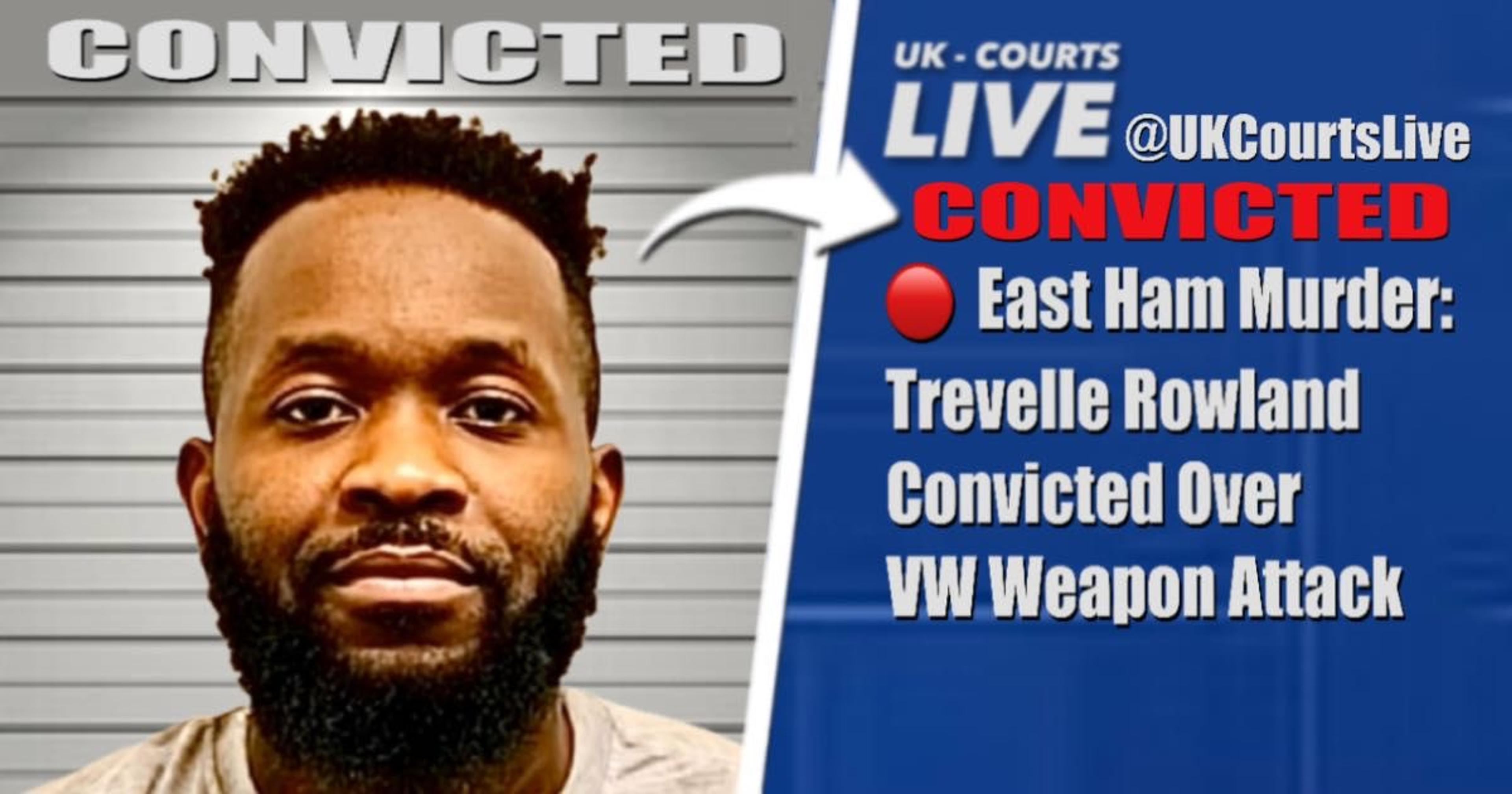 🔴 CAR AS A WEAPON: ISLINGTON MAN CONVICTED OF EAST HAM MURDER