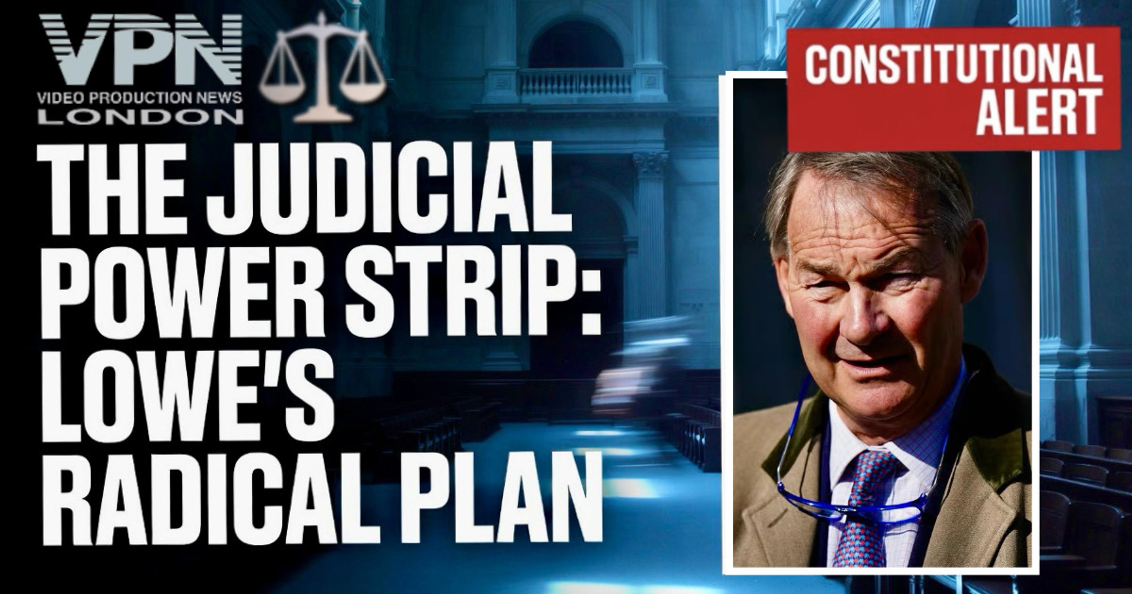 🔴 JUDICIAL POWER STRIP: LOWE’S GREAT CLARIFICATION ACT EXPOSED