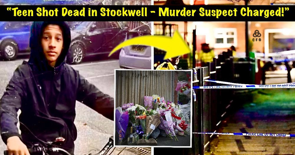 Teen Boy Shot Dead in Stockwell: Murder Suspect Charged!