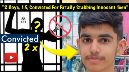 Two Boys Convicted Of Horrific Mistaken Identity Stabbing That Claimed Life Of Mohammed Hassan Ali