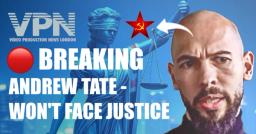 🔴 ANDREW TATE - WON'T FACE JUSTICE!