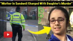 "Mother Jaskarit Kuar Charged With Murder Over Death Of Daughter In Sandwell"