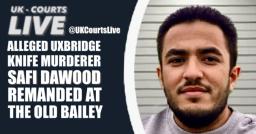 🔴 AFGHAN SAFI DAWOOD REMANDED AT OLD BAILEY FOR UXBRIDGE MURDER