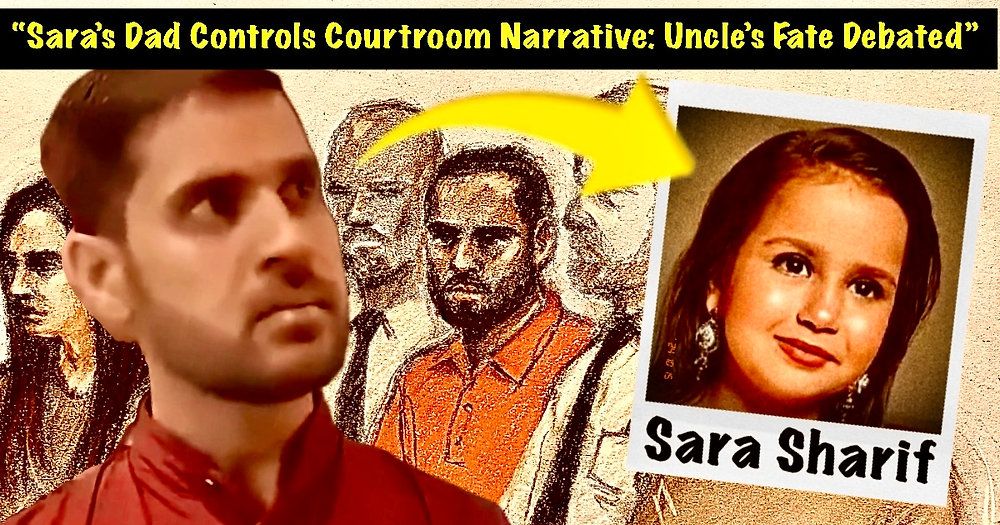‘Controlling the Narrative’: Sara Sharif’s Father Blamed as Defence Slams Evidence Against Uncle in Shocking Courtroom Finale.