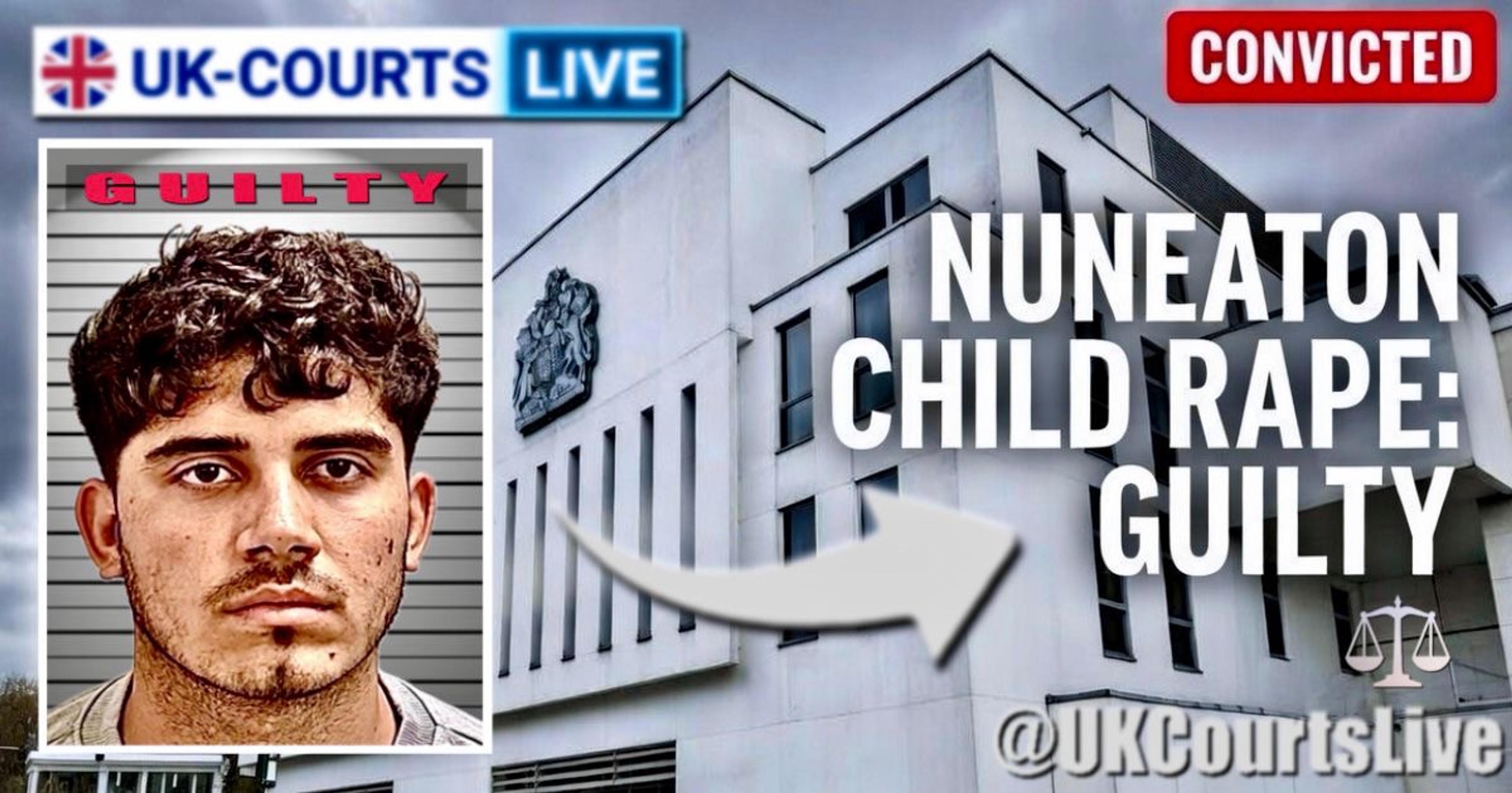 🔴 MIGRANT CONVICTED OF RAPING 12-YEAR-OLD GIRL IN NUNEATON