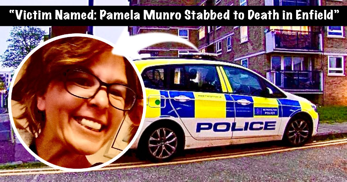 Victim Named: Pamela Munro Stabbed to Death in Enfield