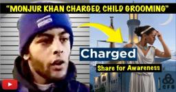 ALLEGED CHILD GROOMER: MONJUR KHAN CHARGED: