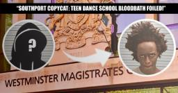 🔴 TEEN PLANNED SOUTHPORT-STYLE KNIFE MASSACRE AT DANCE SCHOOL
