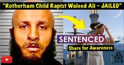 CONVICTED ROTHERHAM RAPIST WAHEED ALI JAILED FOR FURTHER 2003 CHILD RAPE
