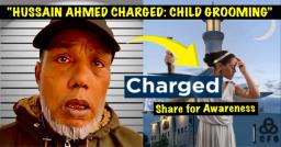 ALLEGED CHILD GROOMER: HUSSAIN AHMED CHARGED: